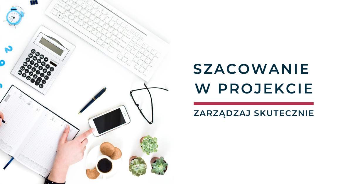 Szacowanie w projekcie
