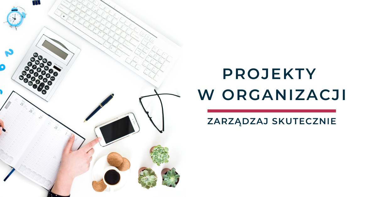 Projekty w organizacji