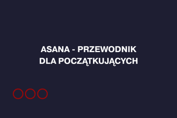 Asana przewodnik dla początkujących